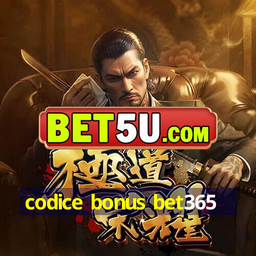 codice bonus bet365